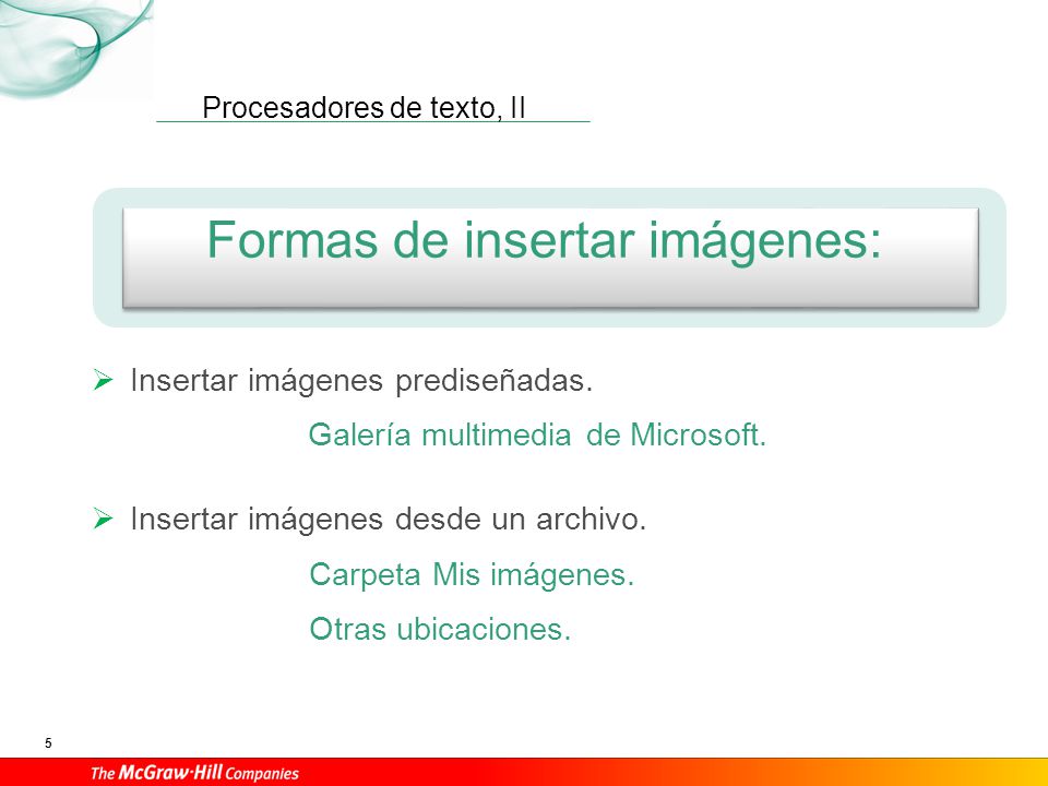 Formatos de imagen: Formato Características En línea con el texto