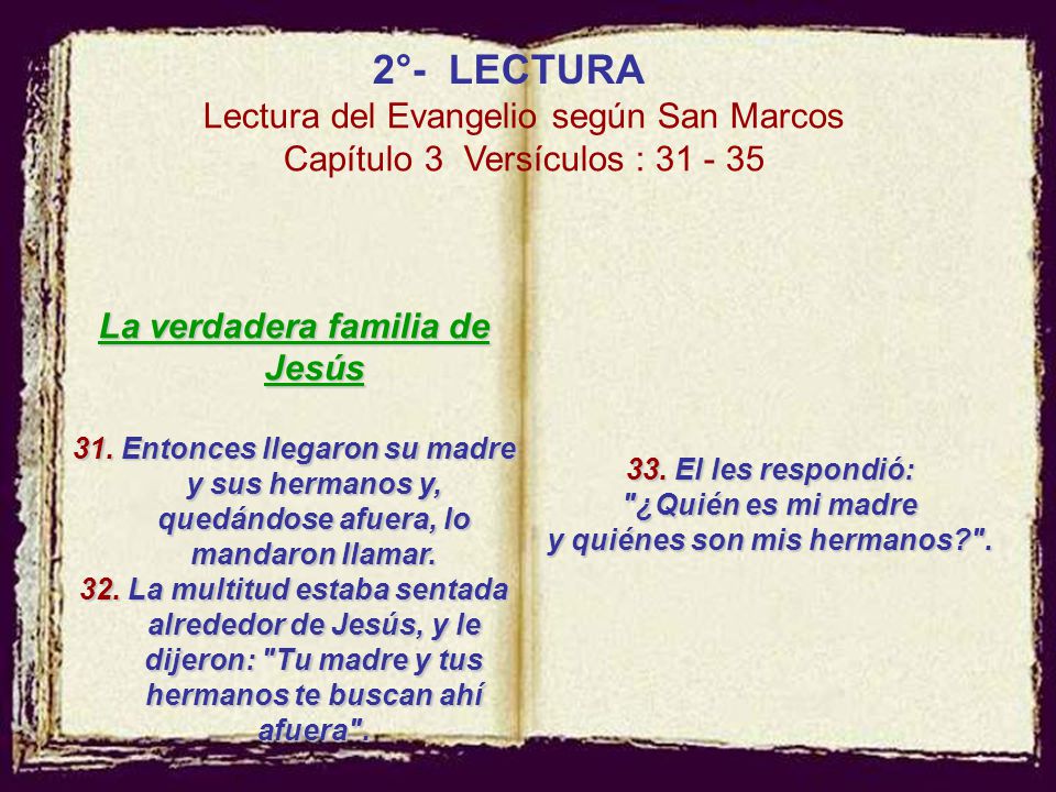 y quiénes son mis hermanos . La verdadera familia de Jesús