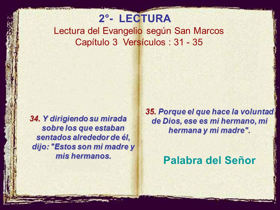 Palabra del Señor 2°- LECTURA Lectura del Evangelio según San Marcos