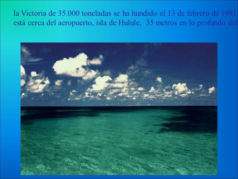 la Victoria de toneladas se ha hundido el 13 de febrero de 1981,