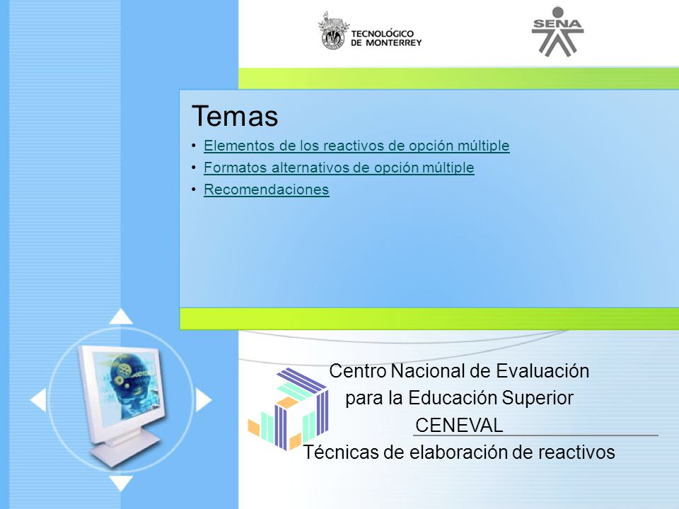 Temas Centro Nacional de Evaluación para la Educación Superior CENEVAL