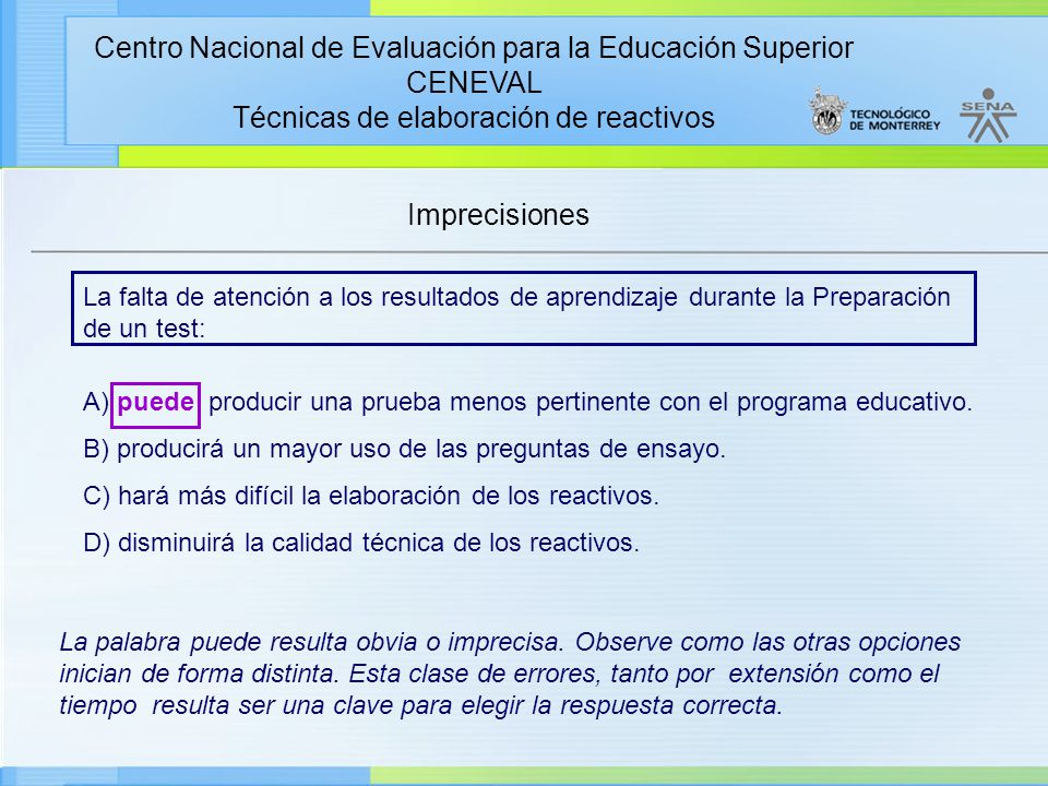 Imprecisiones La falta de atención a los resultados de aprendizaje durante la Preparación. de un test: