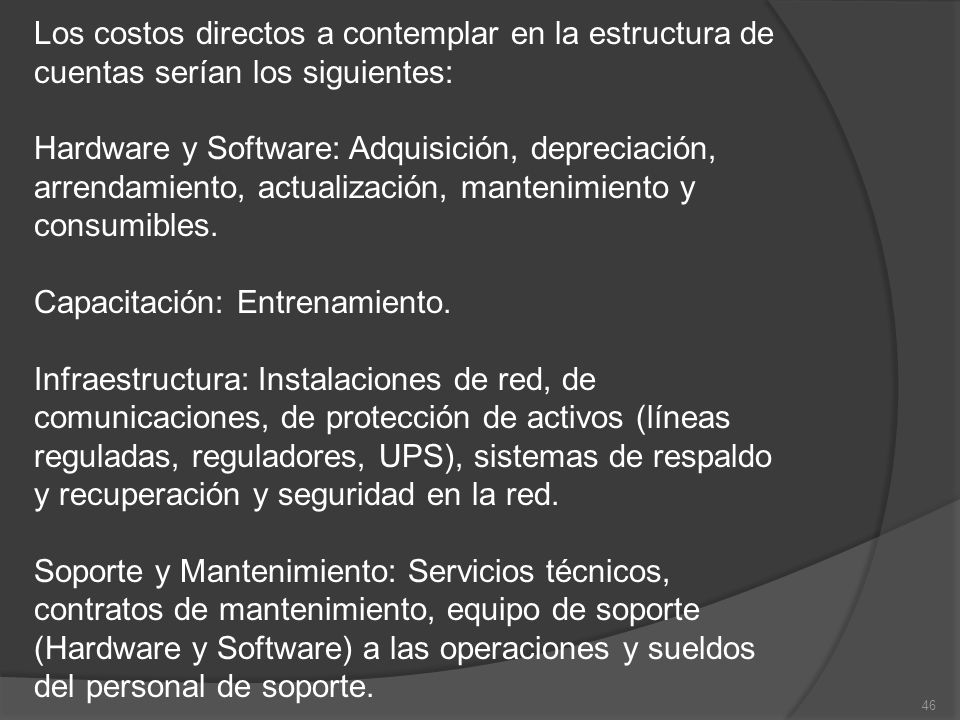 Los costos directos a contemplar en la estructura de cuentas serían los siguientes:
