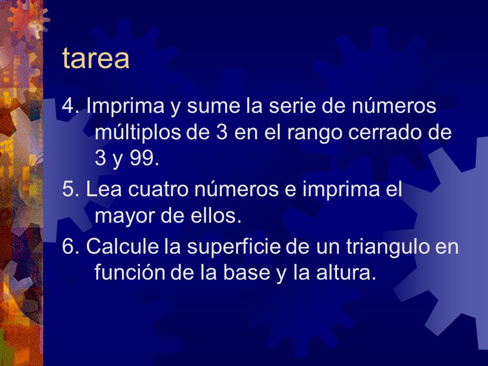 15/04/2017 tarea. 4. Imprima y sume la serie de números múltiplos de 3 en el rango cerrado de 3 y 99.