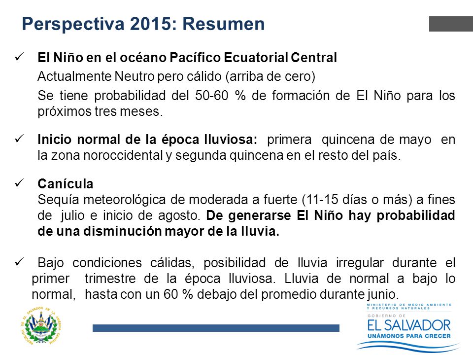 Perspectiva 2015: Resumen El Niño en el océano Pacífico Ecuatorial Central. Actualmente Neutro pero cálido (arriba de cero)