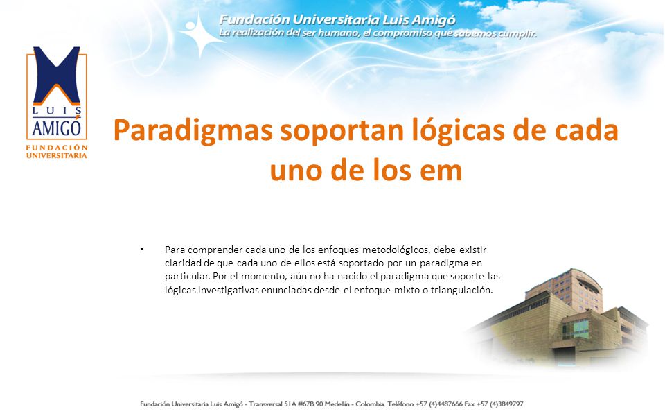Paradigmas soportan lógicas de cada uno de los em