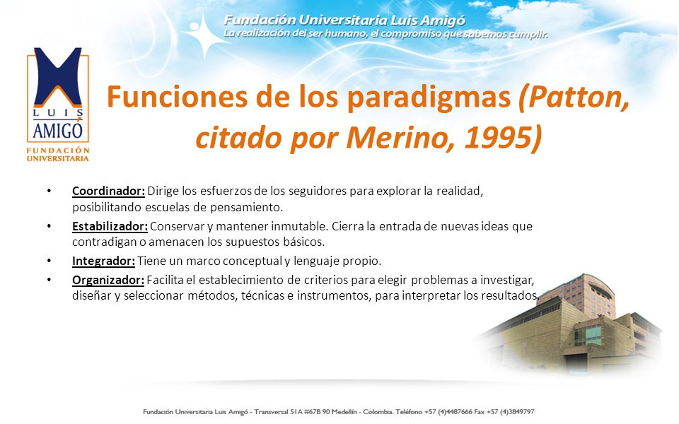 Funciones de los paradigmas (Patton, citado por Merino, 1995)