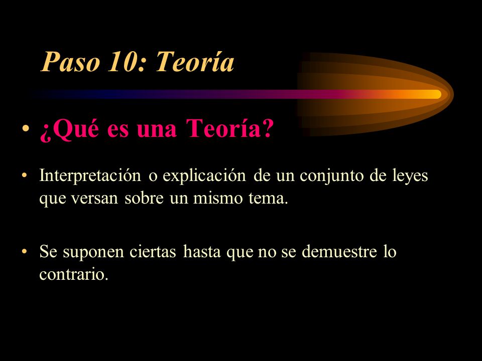 Paso 10: Teoría ¿Qué es una Teoría