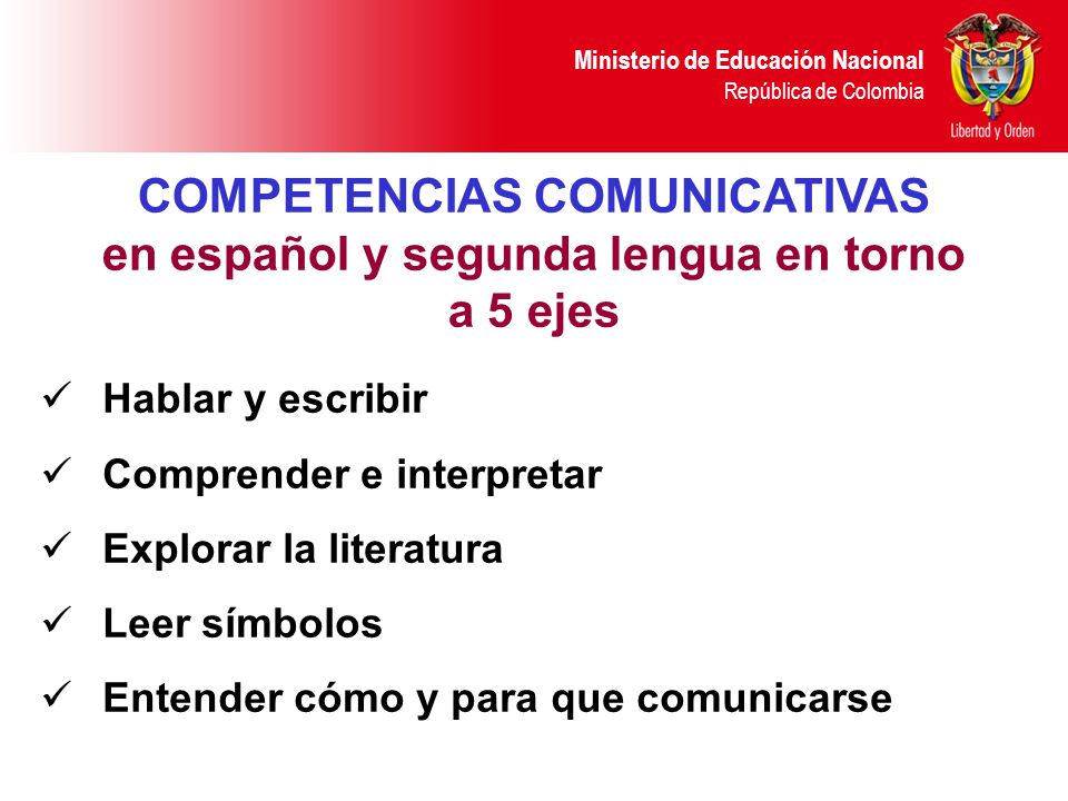 COMPETENCIAS COMUNICATIVAS en español y segunda lengua en torno a 5 ejes