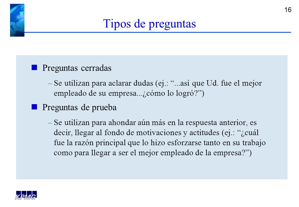 Tipos de preguntas Preguntas cerradas Preguntas de prueba