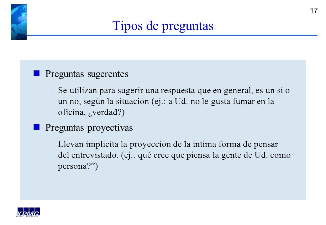 Tipos de preguntas Preguntas sugerentes Preguntas proyectivas