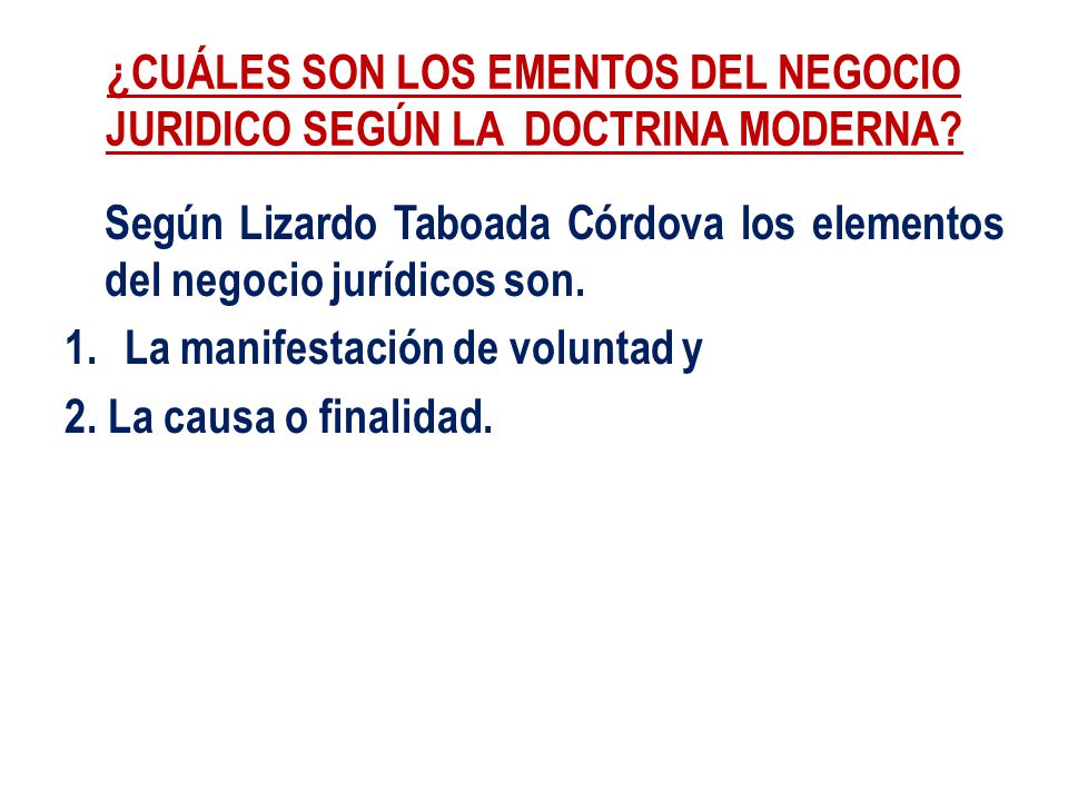 ¿CUÁLES SON LOS EMENTOS DEL NEGOCIO JURIDICO SEGÚN LA DOCTRINA MODERNA