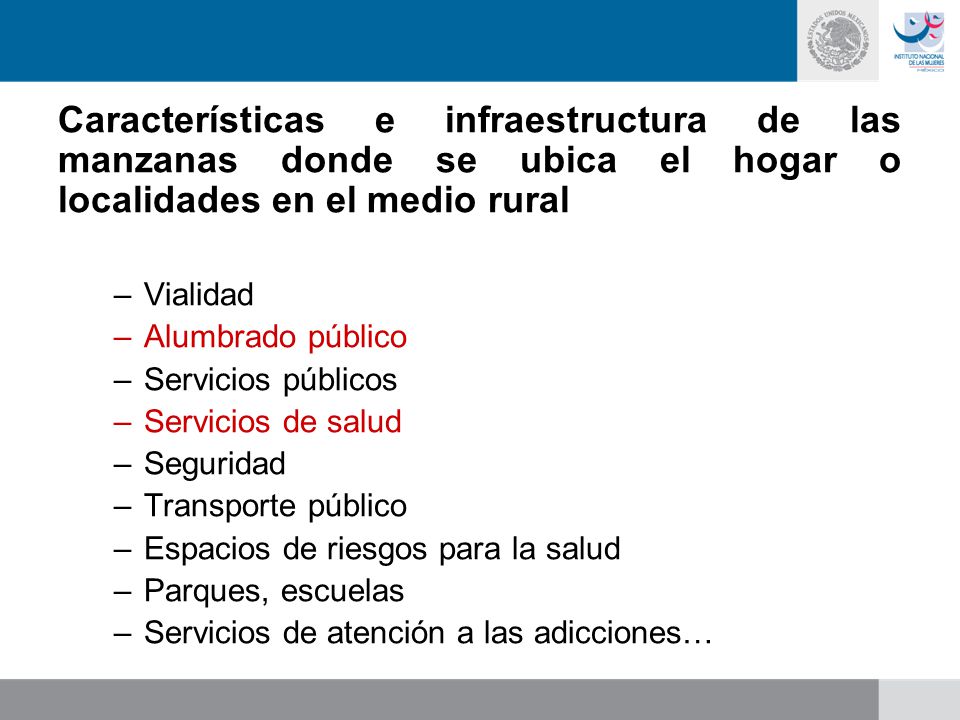 Características e infraestructura de las manzanas donde se ubica el hogar o localidades en el medio rural