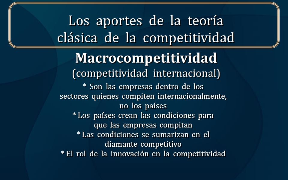Los aportes de la teoría clásica de la competitividad