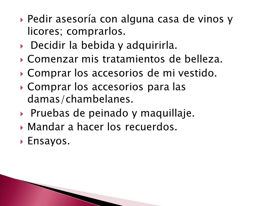 Pedir asesoría con alguna casa de vinos y licores; comprarlos.
