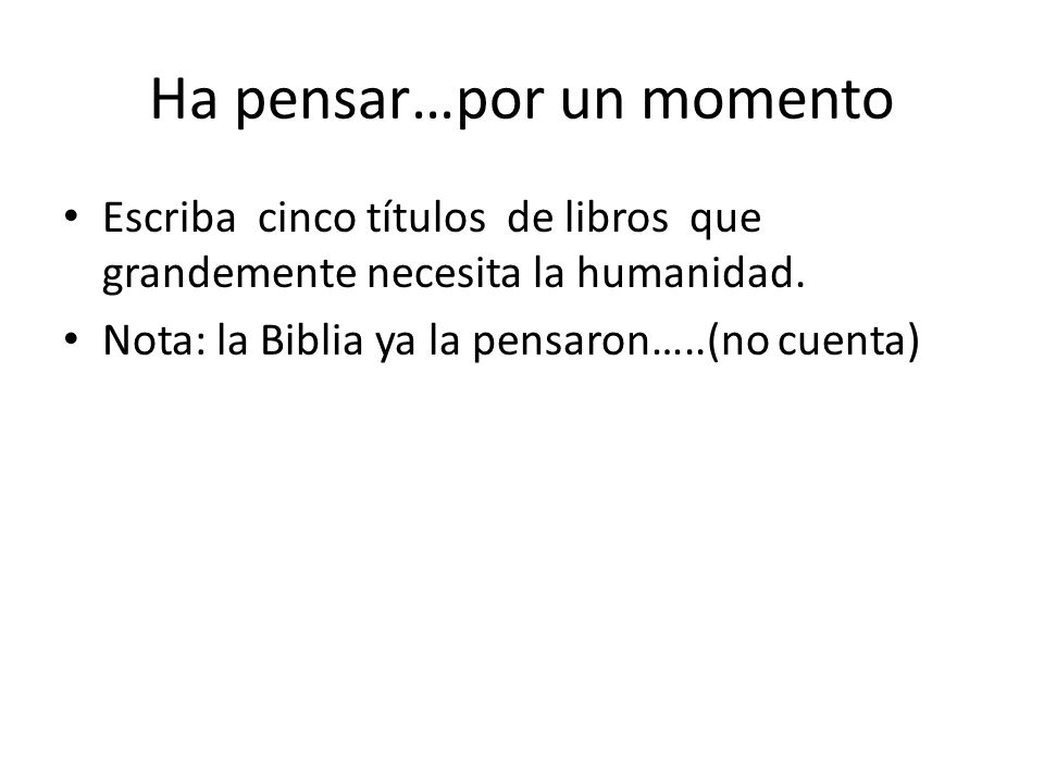 Ha pensar…por un momento