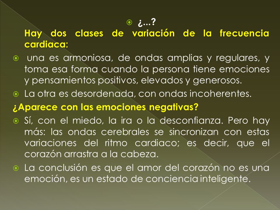 ¿... Hay dos clases de variación de la frecuencia cardiaca: