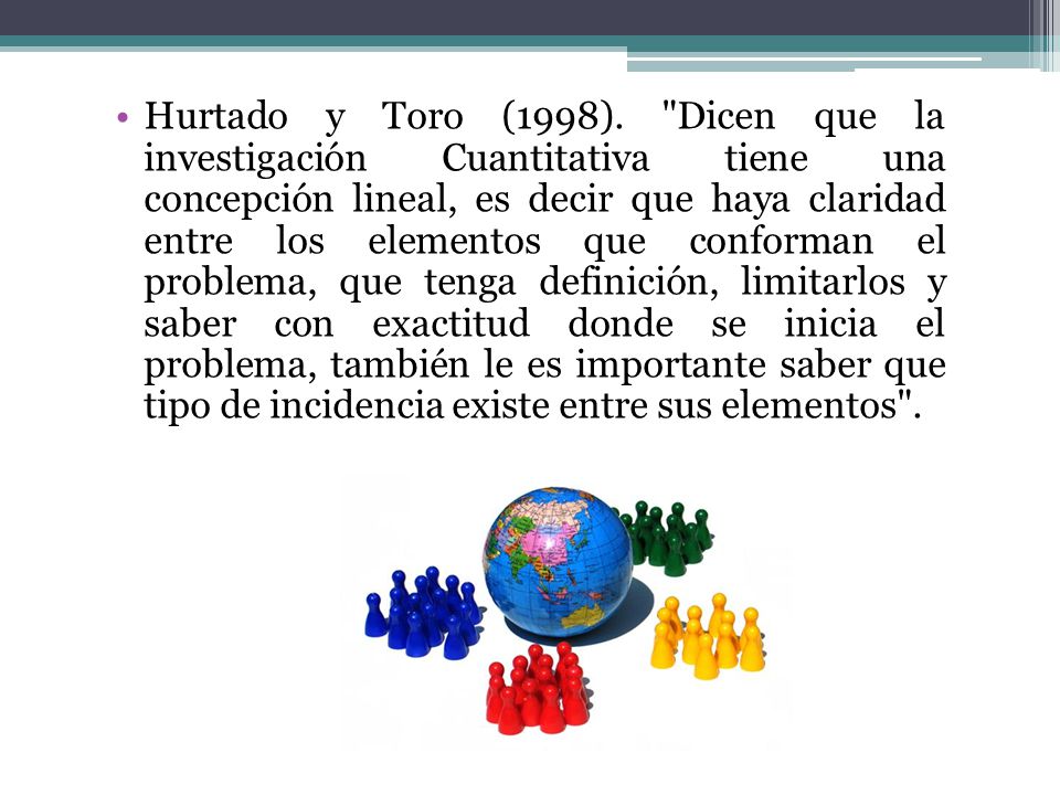 Hurtado y Toro (1998).