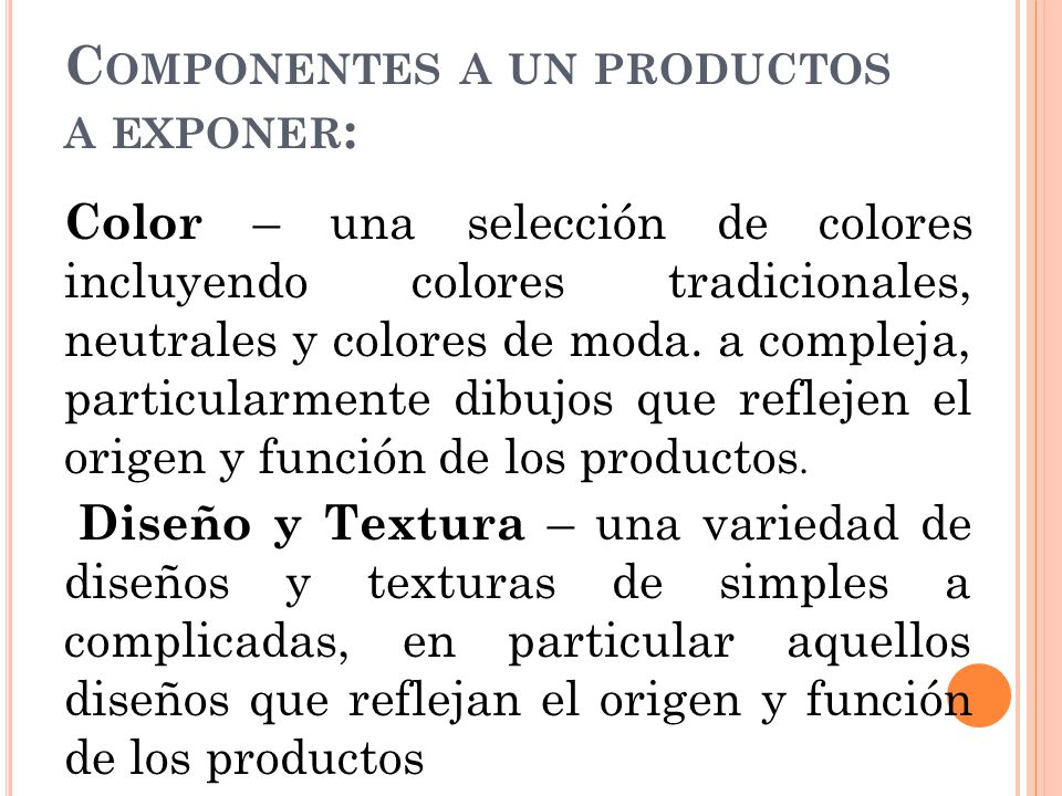 Componentes a un productos a exponer: