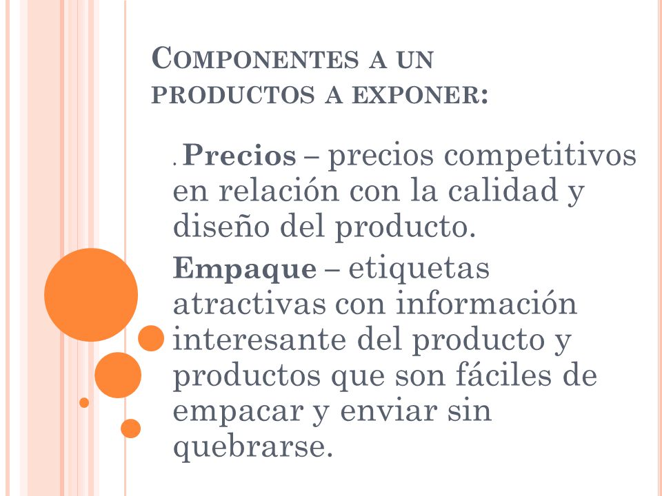 Componentes a un productos a exponer: