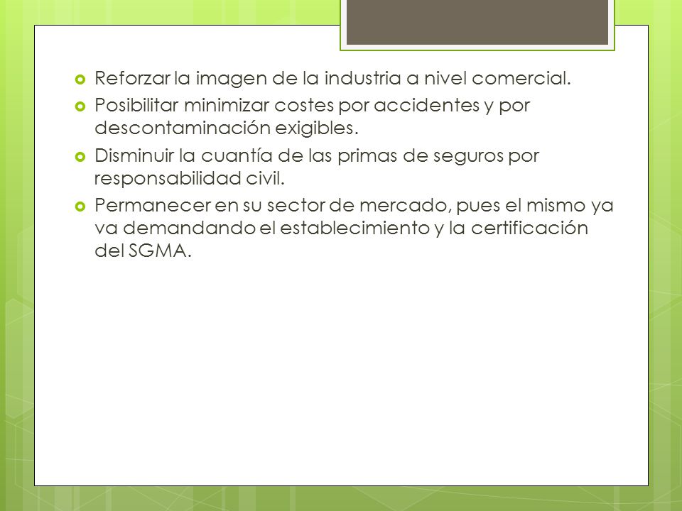 Reforzar la imagen de la industria a nivel comercial.