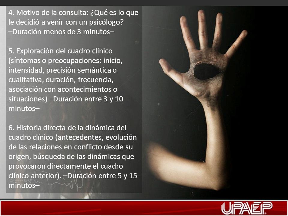 4. Motivo de la consulta: ¿Qué es lo que le decidió a venir con un psicólogo.