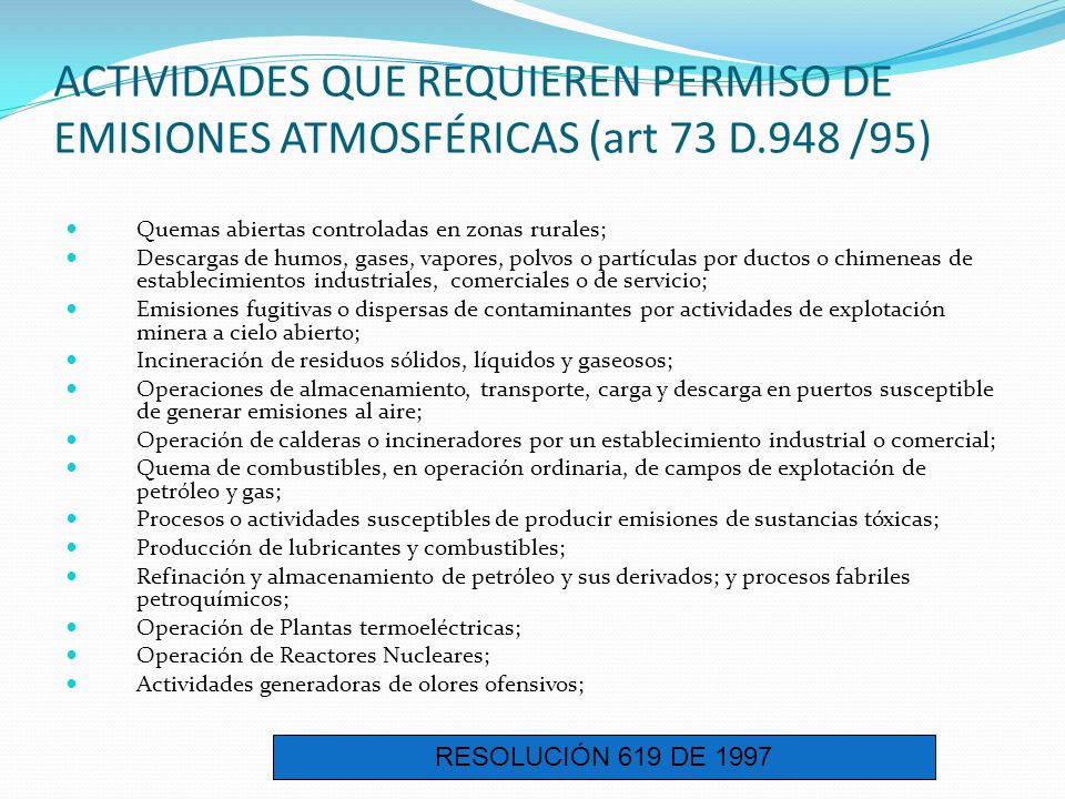ACTIVIDADES QUE REQUIEREN PERMISO DE EMISIONES ATMOSFÉRICAS (art 73 D