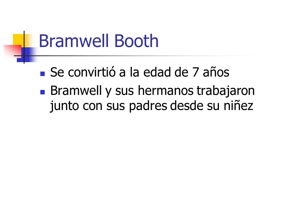 Bramwell Booth Se convirtió a la edad de 7 años