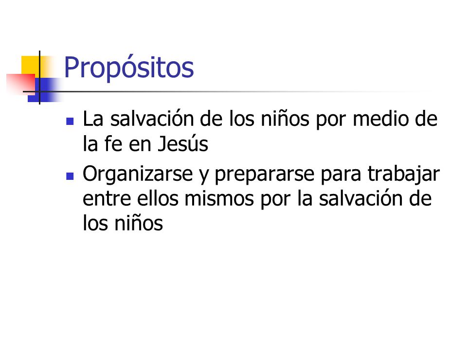 Propósitos La salvación de los niños por medio de la fe en Jesús