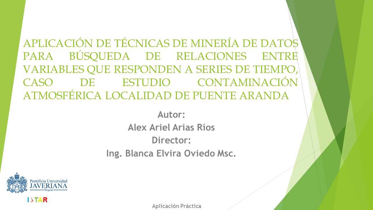 Autor: Alex Ariel Arias Ríos Director: Ing. Blanca Elvira Oviedo Msc.