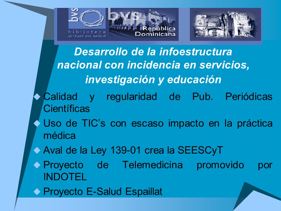 Desarrollo de la infoestructura nacional con incidencia en servicios, investigación y educación