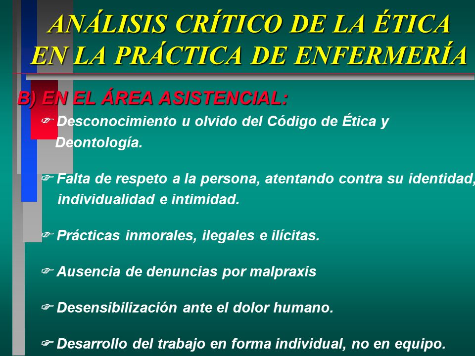 ANÁLISIS CRÍTICO DE LA ÉTICA EN LA PRÁCTICA DE ENFERMERÍA