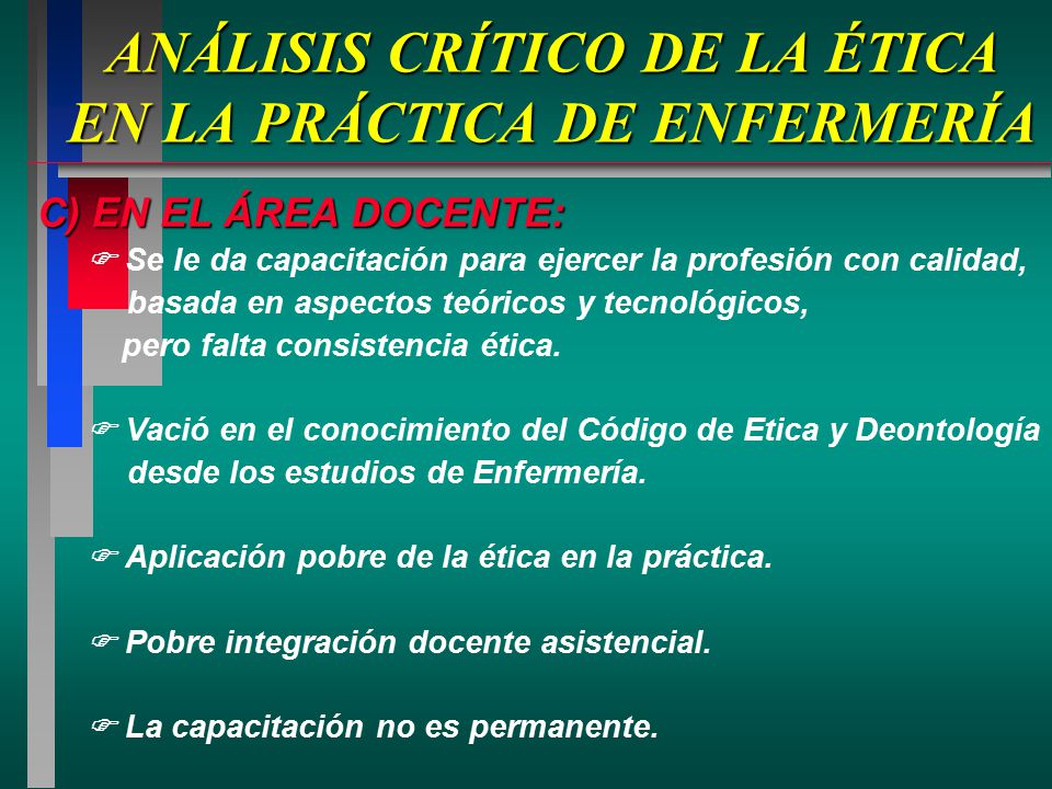 ANÁLISIS CRÍTICO DE LA ÉTICA EN LA PRÁCTICA DE ENFERMERÍA
