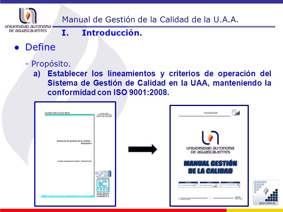 ● Define - Propósito. Manual de Gestión de la Calidad de la U.A.A.