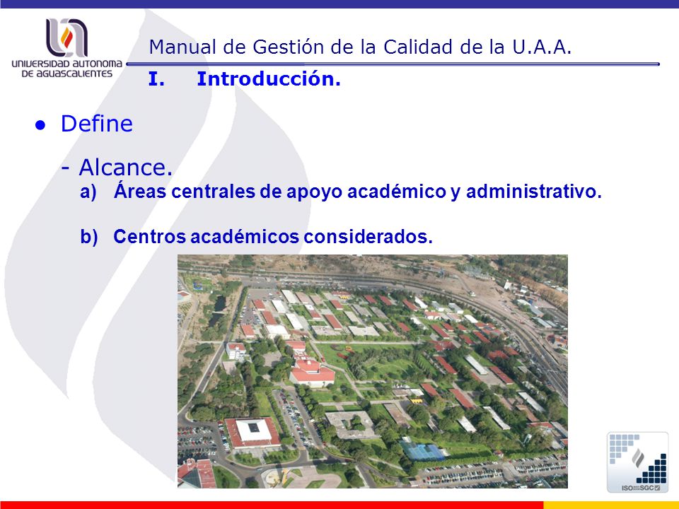 ● Define - Alcance. Manual de Gestión de la Calidad de la U.A.A.