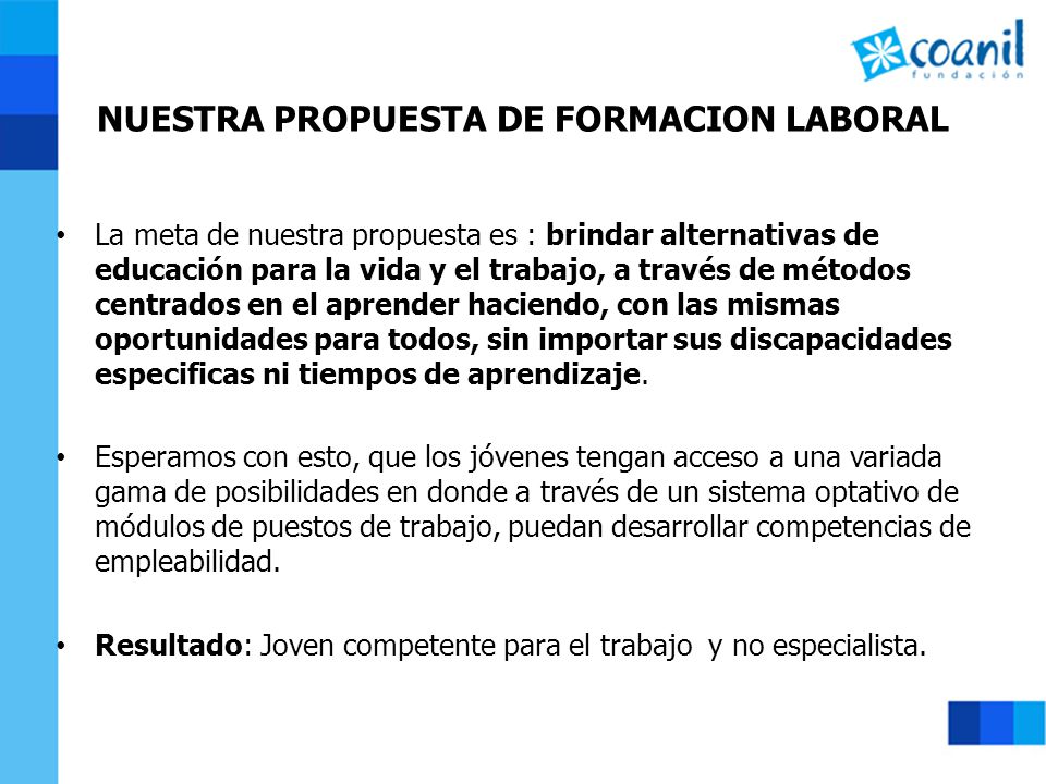 NUESTRA PROPUESTA DE FORMACION LABORAL