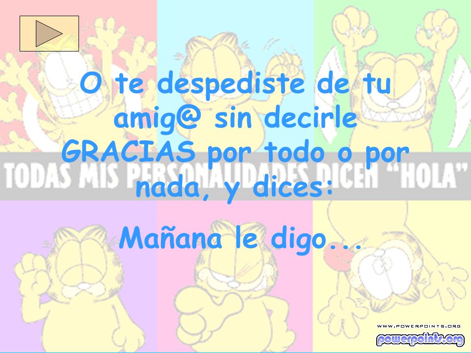 O te despediste de tu sin decirle GRACIAS por todo o por nada, y dices: