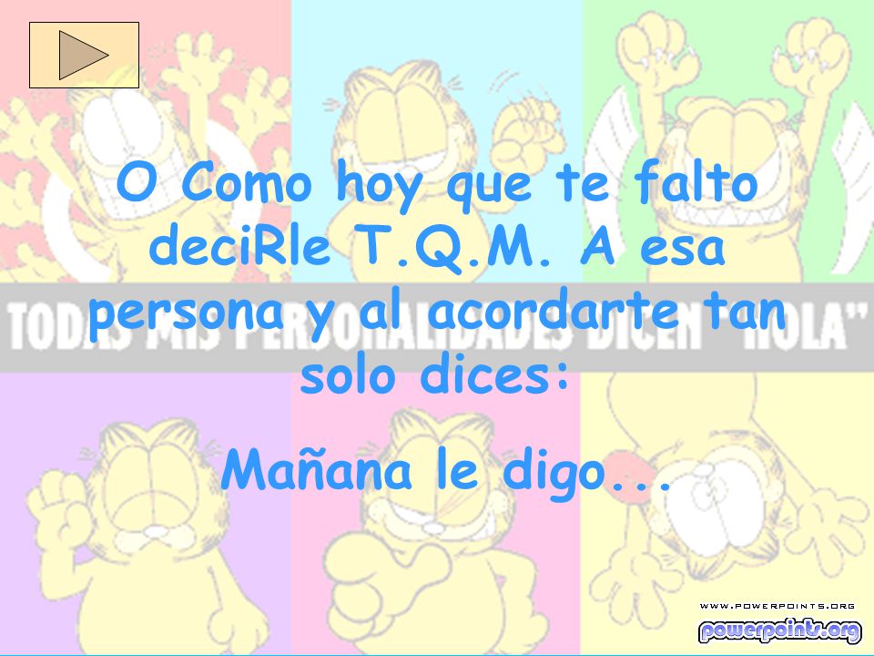 O Como hoy que te falto deciRle T. Q. M