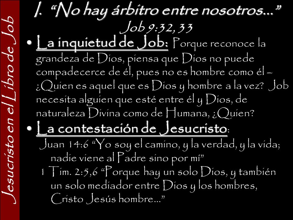 No hay árbitro entre nosotros... Jesucristo en el Libro de Job
