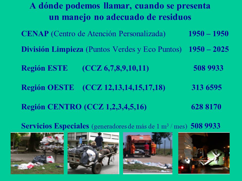 A dónde podemos llamar, cuando se presenta un manejo no adecuado de residuos