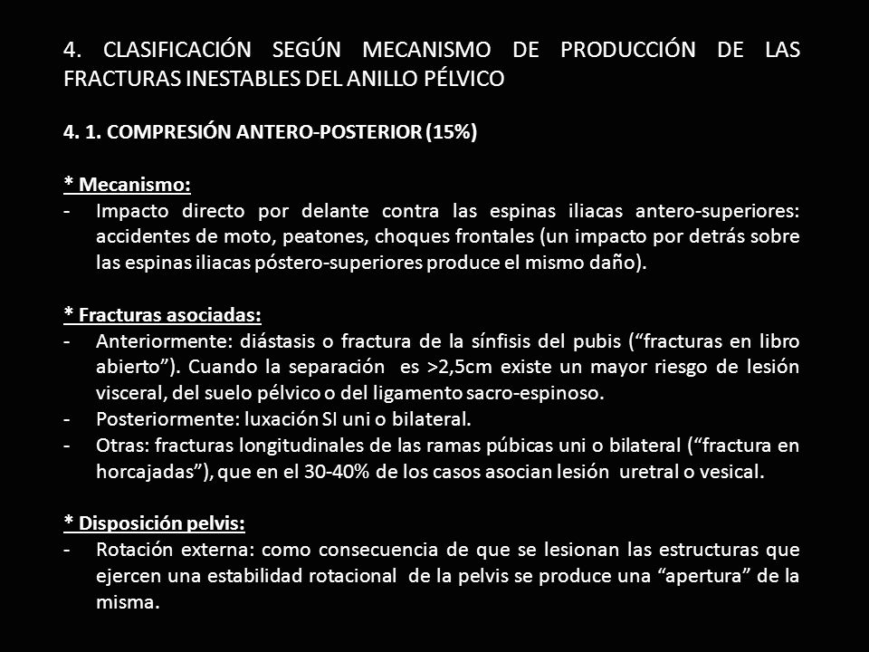 4. CLASIFICACIÓN SEGÚN MECANISMO DE PRODUCCIÓN DE LAS FRACTURAS INESTABLES DEL ANILLO PÉLVICO
