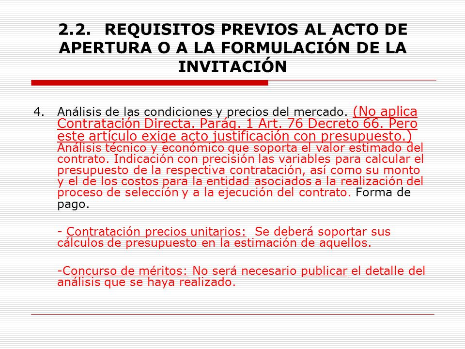 2.2. REQUISITOS PREVIOS AL ACTO DE APERTURA O A LA FORMULACIÓN DE LA INVITACIÓN