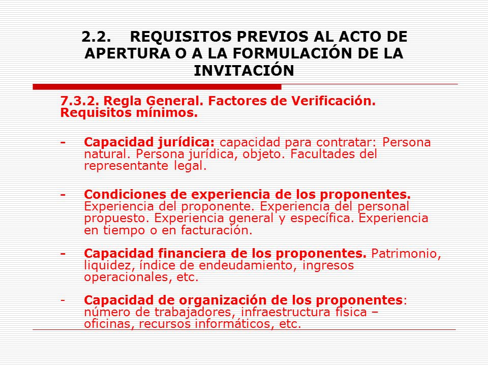 2.2. REQUISITOS PREVIOS AL ACTO DE APERTURA O A LA FORMULACIÓN DE LA INVITACIÓN