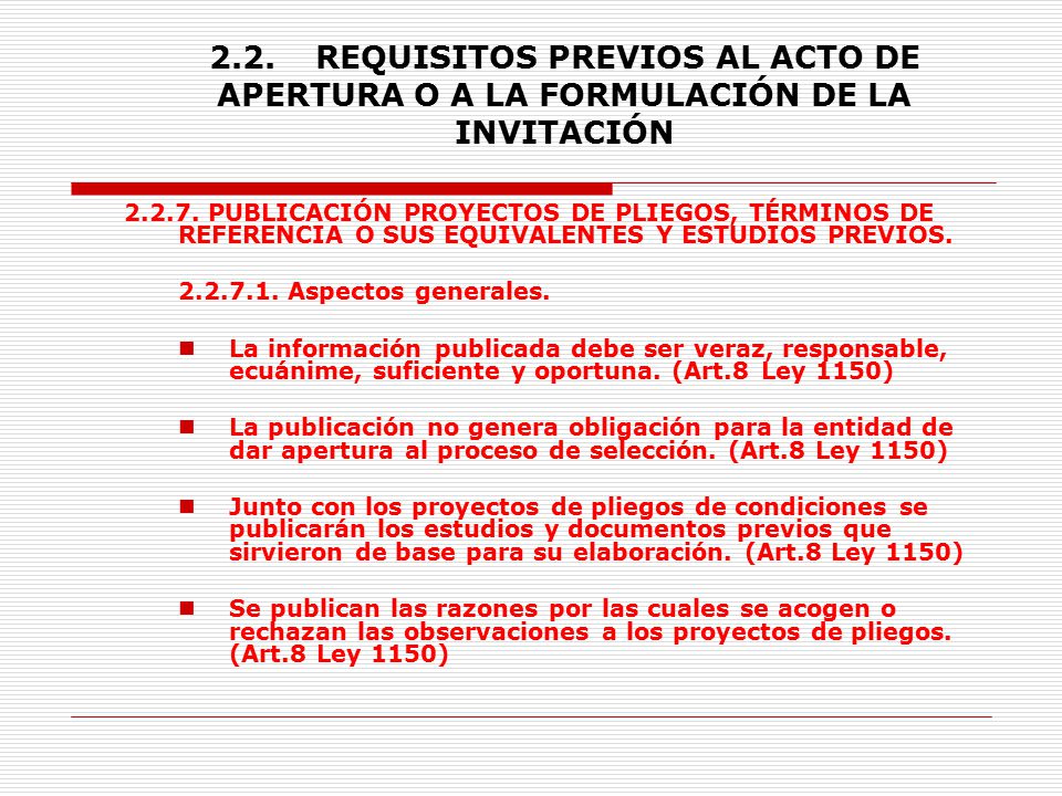 2.2. REQUISITOS PREVIOS AL ACTO DE APERTURA O A LA FORMULACIÓN DE LA INVITACIÓN