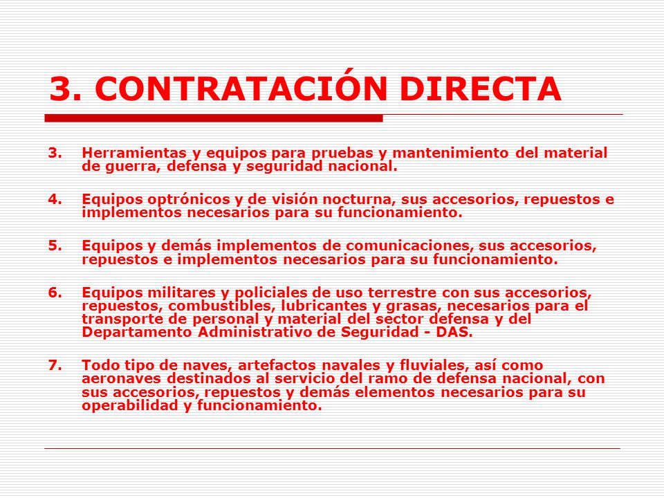3. CONTRATACIÓN DIRECTA 3. Herramientas y equipos para pruebas y mantenimiento del material de guerra, defensa y seguridad nacional.
