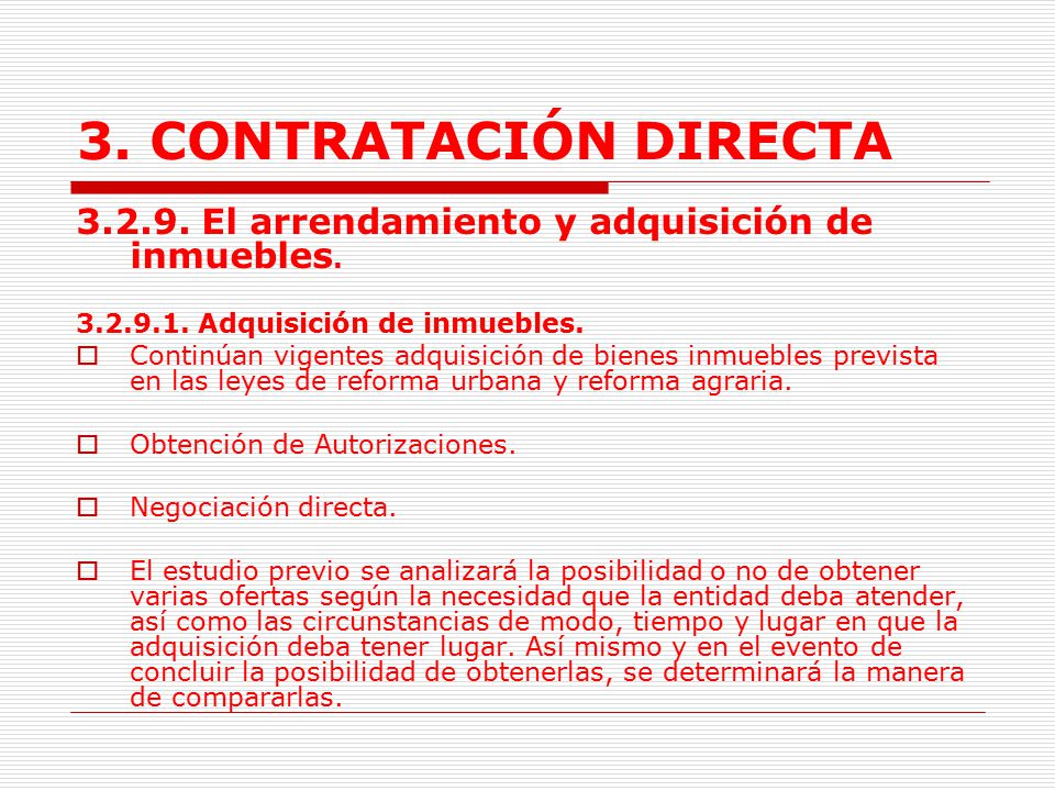 3. CONTRATACIÓN DIRECTA El arrendamiento y adquisición de inmuebles Adquisición de inmuebles.