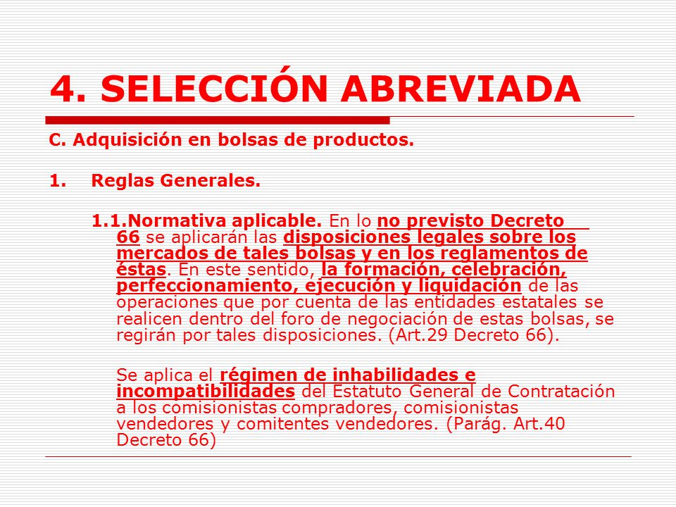 4. SELECCIÓN ABREVIADA C. Adquisición en bolsas de productos.