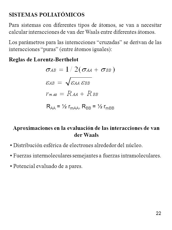 Aproximaciones en la evaluación de las interacciones de van der Waals