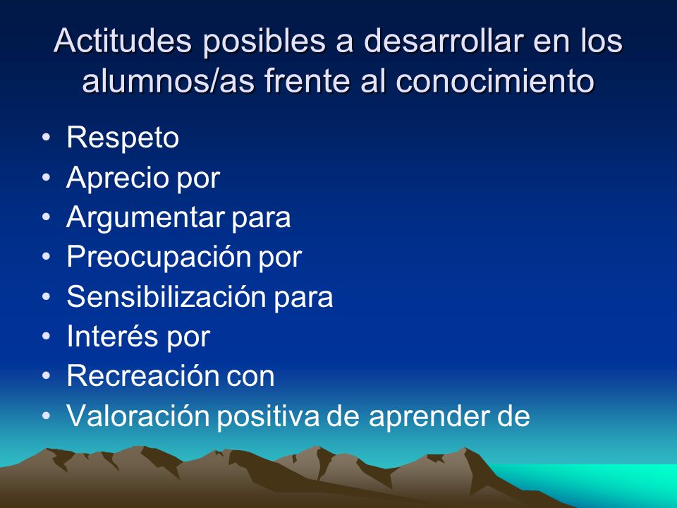 Actitudes posibles a desarrollar en los alumnos/as frente al conocimiento
