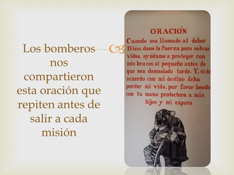 Los bomberos nos compartieron esta oración que repiten antes de salir a cada misión